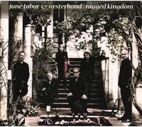 Tabor,June & Oyster Band - Ragged Kingdom