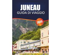 JUNEAU GUIDA DI VIAGGIO 2025: Esplora tour della fauna selvatica, voli panoramici e sentieri di montagna nel sud-est dell'Alaska