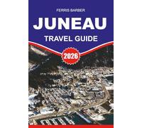JUNEAU Travel Guide 2026: “Thassos Travel Guide 2026: Discover Greece’s Emerald Island with Hidden Gems, Top Beaches, Local Cuisine & Complete Travel Tips for a Stress-Free Thassos Vacation”