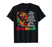 Juneteenth 1865 Afroamericano Soy La Tormenta Mujeres Negras Camiseta