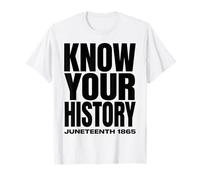 Juneteenth 1865 Know Your History Freedom Day Camiseta