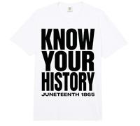 Juneteenth 1865 Know Your History Freedom Day Comfort Colors Adult Heavyweight T-Shirt