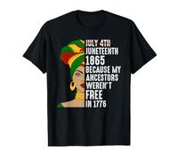 Juneteenth 1865 Porque mis antepasados no Eran Libres en 1776 Camiseta gráfica económica