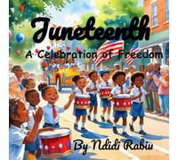 Juneteenth: A Celebration of Freedom