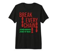 Juneteenth Break Every Chain Freeish 1865 Hombres Mujeres Niño Niña Camiseta Premium