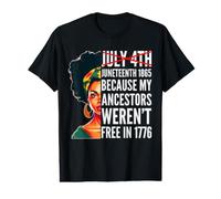 Juneteenth Melanina Mujeres 1865 Mis antepasados no Eran Libres 1776 Camiseta gráfica económica