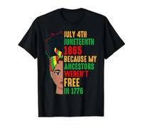 Juneteenth Melanina Mujeres 1865 Mis antepasados no Eran Libres 1776 Camiseta gráfica económica, Hombre, Negro, S