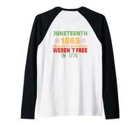 JUNETEENTH Mis antepasados no Eran Libres en 1776 Meme EN LA Espalda Camiseta Manga Raglan