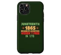 JUNETEENTH Mis antepasados no Eran Libres en 1776 Meme EN LA Espalda Carcasa para iPhone 11 Pro