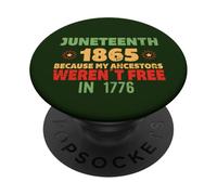 JUNETEENTH Mis antepasados no Eran Libres en 1776 Meme EN LA Espalda PopSockets PopGrip Adhesivo