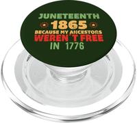 JUNETEENTH Mis antepasados no Eran Libres en 1776 Meme EN LA Espalda PopSockets PopGrip para MagSafe