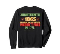 JUNETEENTH Mis antepasados no Eran Libres en 1776 Meme EN LA Espalda Sudadera