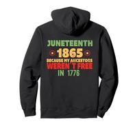 JUNETEENTH Mis antepasados no Eran Libres en 1776 Meme EN LA Espalda Sudadera con Capucha