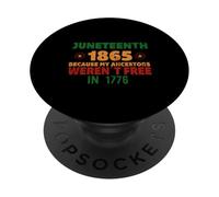 JUNETEENTH Mis antepasados no Eran Libres en 1776 Meme ON Back PopSockets PopGrip Adhesivo
