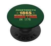 JUNETEENTH Porque mis antepasados no Eran Libres en 1776 Meme PopSockets PopGrip Adhesivo