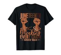 Juneteenth Rompiendo todas las cadenas desde 1865 Libertad Mujeres Hombres Camiseta