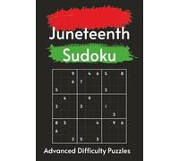Juneteenth Sudoku Puzzle Book: Where History Lives, Freedom Rings | Advanced Difficulty Sudoku Paired with 55 Juneteenth Highlights | 6x9 Inches, 110 ... | Solutions Included (Black History Puzzles)