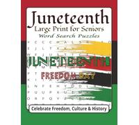 Juneteenth Word Search Large Print for Seniors: Celebrate Freedom, Culture & History | 50+ Puzzles | 8.5 x 11 Inches | Over 495 Words | Large Print