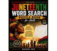 Juneteenth Word Search Puzzle Book for Adults: Relaxing Freedom Day Word Searches with African American History, Culture, Heritage, and Celebration-Themed Vocabulary