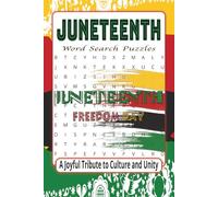Juneteenth Word Search Puzzles: A Joyful Tribute to Culture and Unity | 6 x 9 Inches | Over 495 Words | 50+ Puzzles