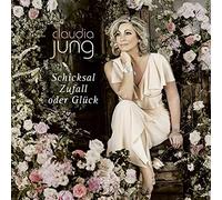 Claudia Jung – Schicksal, Zufall Oder..