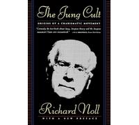 The Jung Cult: The Origins of a Charismatic Movement
