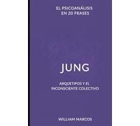Jung en 20 frases: Arquetipos y el inconsciente colectivo