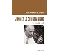 Jung et le christianisme: Un regard neuf