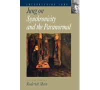Jung on Synchronicity and the Paranormal: 1 (Encountering Jung S.)