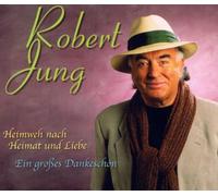 Jung,Robert - Heimweh nach Heimat und Liebe/Ein grosses Dankeschön (2000)