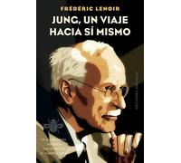 Jung, un viaje hacia sí mismo: Un pensamiento visionario que da sentido a nuestras vidas (Psicología)