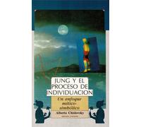 Jung y el proceso de individuación | Alberto Chislovsky