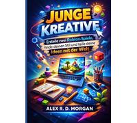 Junge Kreative: Erstelle zwei Roblox-Spiele, finde deinen Stil und teile deine Ideen mit der Welt