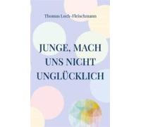 Junge Mach Uns Nicht Unglücklich (ebook)