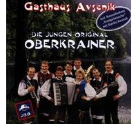 Jungen Original Oberkrain - Gasthaus Avsenik