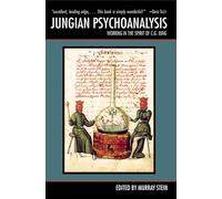 Jungian Psychoanalysis: Working in the Spirit of Carl Jung