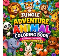 Jungle Adventure Animal Coloring Book for Kids Ages 4-8: 54 Fun and Easy Jungle Animal Coloring Pages for Boys and Girls | Large Print Educational Activity Book for Creativity and Learning