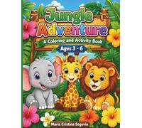 Jungle Adventure Coloring Book for Kids: 25 Cute Jungle Animals for Toddlers and Preschoolers Ages 3-6 - Big Simple Designs Perfect for Little Hands (Jungle Sprouts Learning Series)