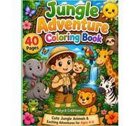 Jungle Adventure Coloring Book for Kids: 40 Fun & Easy Jungle Coloring Pages | Full of Wild Animals, Tropical Plants, Friendly Animal Friends & ... 4-8 (Little Explorers Coloring Adventures)