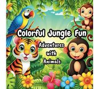Jungle Adventure Coloring Book for Kids: Fun Animals, Easy Designs, and Big Bold Pages for Creative Coloring!: 13 Adorable Jungle Animals for Boys and ... | Stress-Free Coloring for Young Explorers