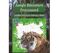 Jungle Adventure Crossword Puzzle Book: Jumbo Crosswords with Easy to Read Print about Animals, Plants, Insects and More | 8.5x11 inches, 120 pages | ... … Gift for Birthdays and Rainforest Lovers