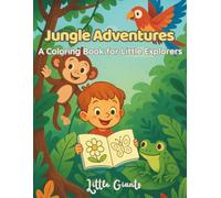 Jungle Adventures: A Coloring Book for Little Explorers