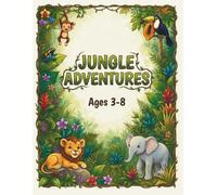 Jungle Adventures Coloring Book: Fun animal coloring book for kids ages 3-8