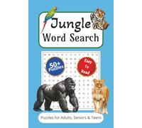Jungle and Safari WordSearch puzzle book: Word searches with easy to read print about the Jungle, Safari, animals of the wild and more | 6 x 9”, 110 ... gifts for vacations, holidays and free times