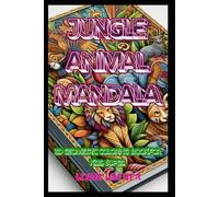 JUNGLE ANIMAL MANDALA: 3D GEOMETRIC COLORING BOOK FOR KIDS, 60 PGS. LINDA LOEWER