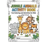 Jungle Animals Activity Book: for Kids Ages 3-6