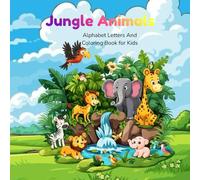 Jungle Animals: Alphabet Tracing & Coloring Book for Kids