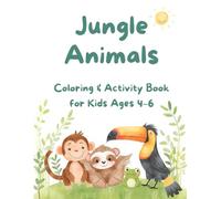 Jungle Animals: Coloring and Activity Book for Kids Ages 4-6 | Jungle Animals Coloring Pages with Counting, Shadow Matching and Spot the Difference ... Story - Animals Coloring & Activity Books)
