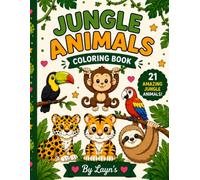 Jungle Animals Coloring Book: 21 Amazing Jungle Animals to Color