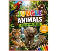 JUNGLE ANIMALS COLORING BOOK: A Creative Coloring Journey for Kids